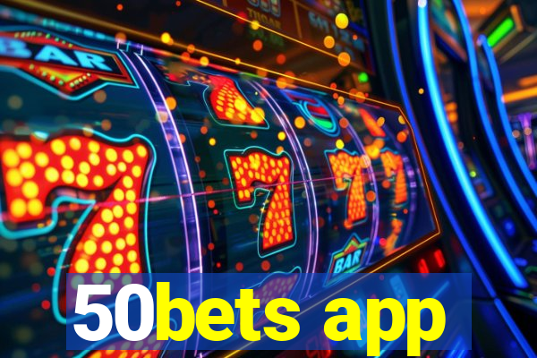 50bets app